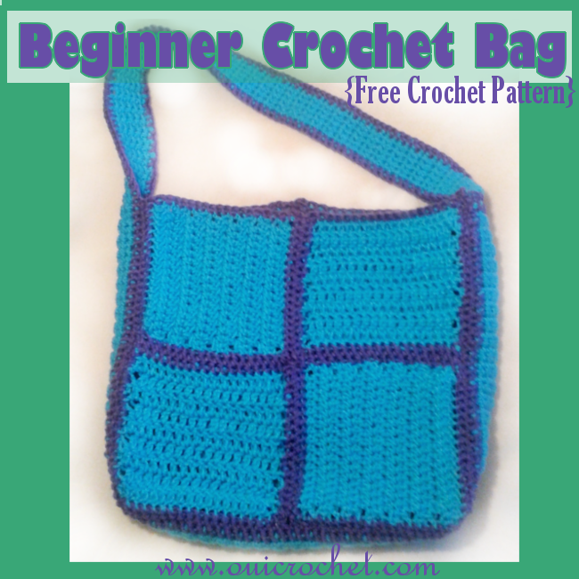 Beginner Crochet Bag {Free Crochet Pattern} - Oui Crochet