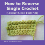 How to Reverse Single Crochet